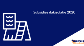 Subsidies dakisolatie 2020